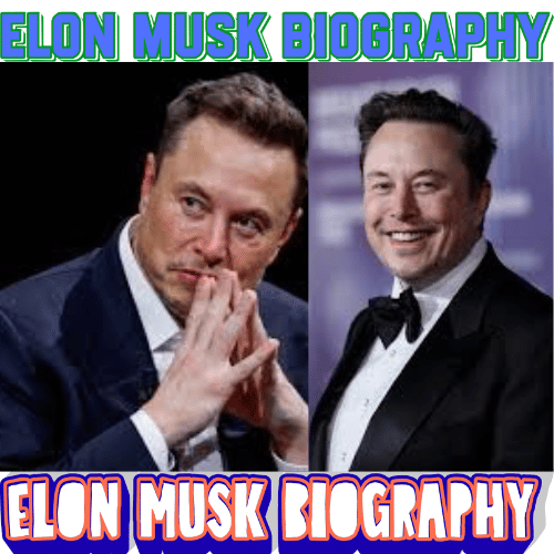 Elon Musk Biography: Visionary Genius & 15 Powerful Achievements