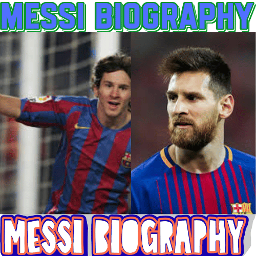 Messi Biography: Legendary Career & 15 Powerful Records